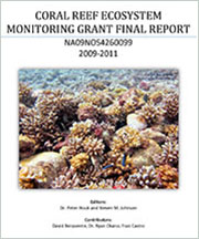 Commonwealth of the Northern Mariana Islands (CNMI) Coral Reef Ecosystems Monitoring Program for FY2009 FY2011